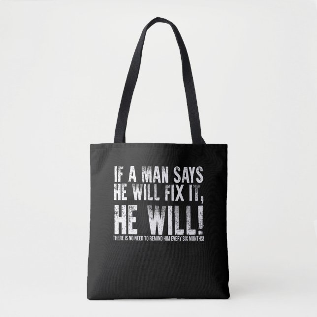 If A Man Says He Will Fix It He Will Fathers Day Tote Bag (Front)