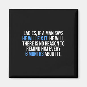 If A Man Says He Will Fix It He Will Husband Fathe Magnet