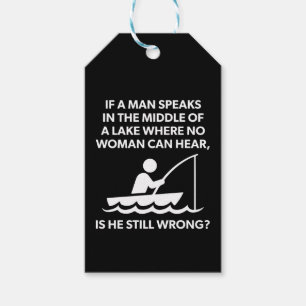 If A Man Speaks In A Lake - Fishing, Funny Novelty Gift Tags