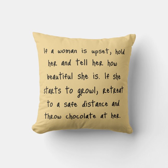 If A Woman Is Upset Cushion (Front)