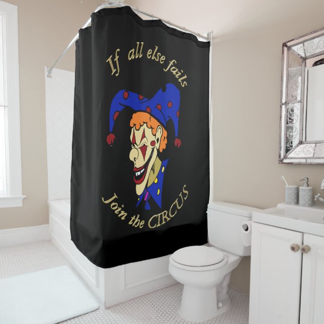 If all else fails join the CIRCUS blue clown Shower Curtain (In Situ)