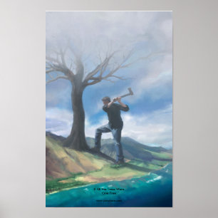 If All the Trees Were One Tree Poster