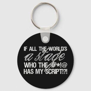 If all the world's a stage ... key ring