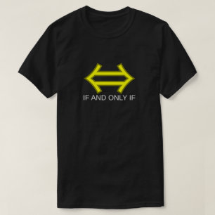 ⇔ If and Only If T-Shirt