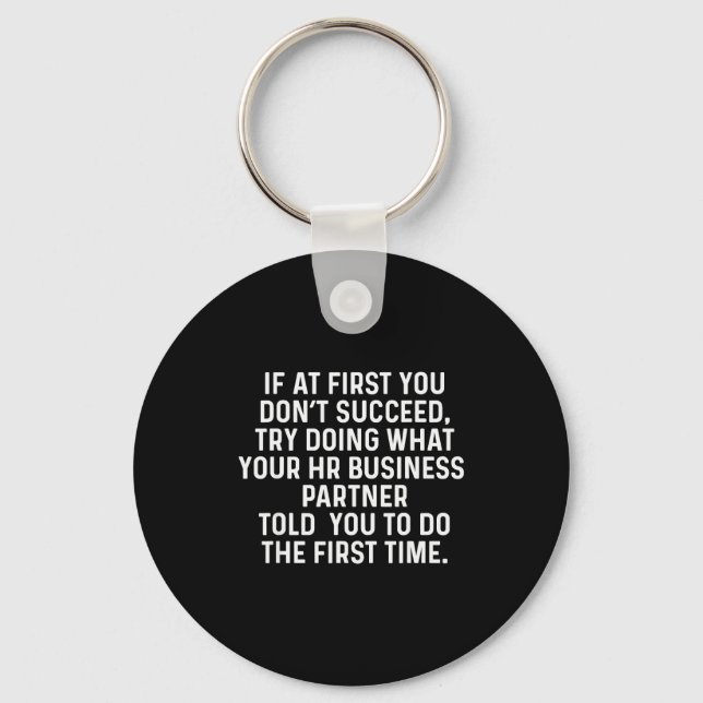 If At First You Don't Succeed Funny Hr Business Pa Key Ring (Front)