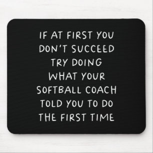 If At First You Don't Succeed Funny Softll Coach Mouse Mat