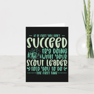 If At First You Don't Succeed Scout Leader Camping Card