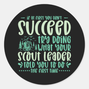 If At First You Don't Succeed Scout Leader Camping Classic Round Sticker