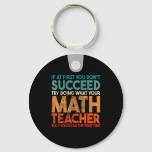 If At First You Don't Succeed Try Doing Funny Math Key Ring