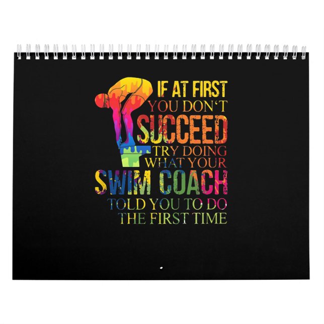 If At First You Don't Succeed Try Doing Swim Coach Calendar (Cover)