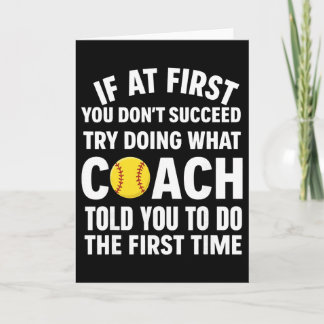 If At First You Don't Succeed Try Doing What Coach Card