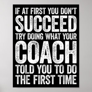 If At First You Dont Succeed Try Doing What Your C Poster