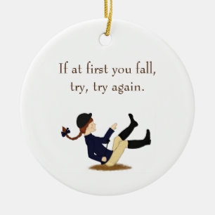 "If at first you fall, try, try again." Equestrian Ceramic Tree Decoration