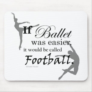 If Ballet Was... Mousepad (customisable)