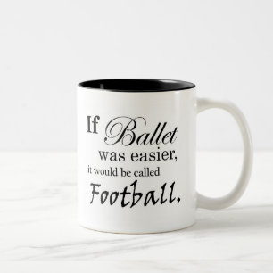 If Ballet Was Mug (customisable)