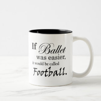 If Ballet Was Mug (customisable)