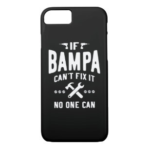If Bampa Can't Fix It Dad Grandpa Gift iPhone 8/7 Case