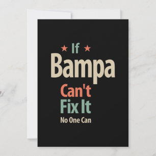 If Bampa Can't Fix It No One Can   Father Thank You Card