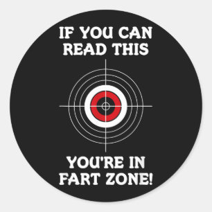 If Can Read This In Fart Zone Funny Quote Humour Classic Round Sticker