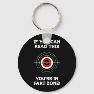 If Can Read This In Fart Zone Funny Quote Humour Key Ring