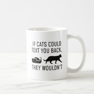 If Cats Could Text Coffee Mug