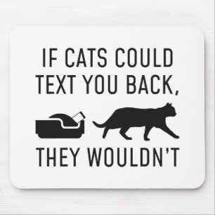 If Cats Could Text Mouse Mat