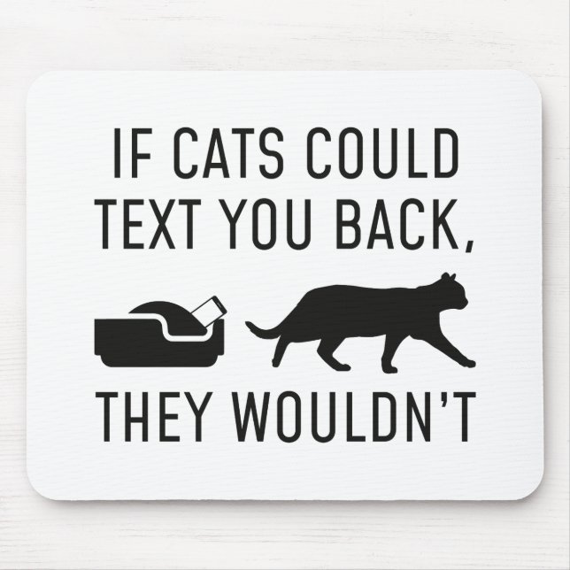 If Cats Could Text Mouse Mat (Front)