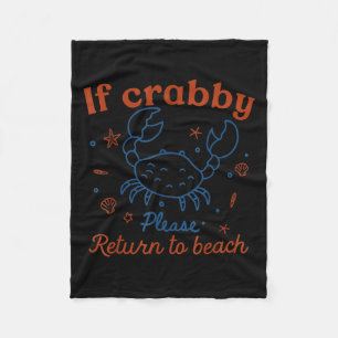 If Crabby Please Return To Beach Cute Crab Pun Fleece Blanket