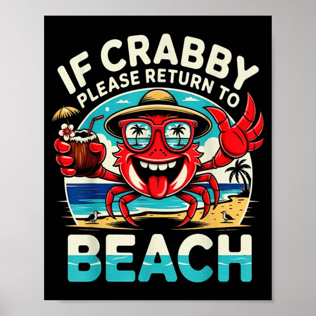 If crabby please return to beach funny crab  poster (Front)
