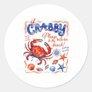 If crabby please return to the beach classic round sticker
