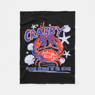 If Crabby Please Return To The Beach Design Fleece Blanket