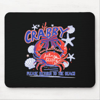 If Crabby Please Return To The Beach Design Mouse Mat