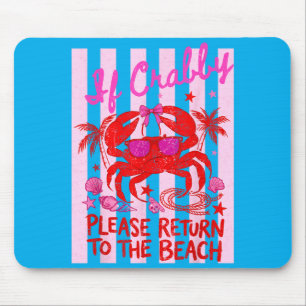 If Crabby Return to Beach Summer Vacation Girls Mouse Mat