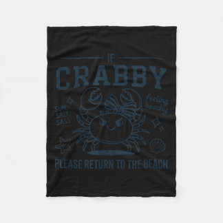 If Crabby Return to The Beach Coastal Nautical Fleece Blanket