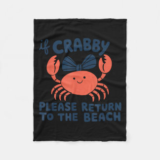 If Crabby Return to The Beach Summer Vacation Fleece Blanket