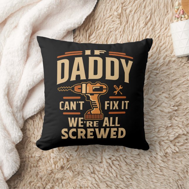 If Daddy Cant Fix It Funny Handyman Grandpa Cushion (Blanket)