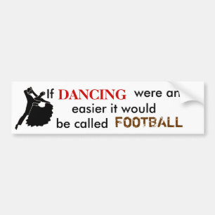 If DANCING were any easier ... Bumper Sticker