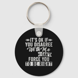 If Disagree With Funny Sarcastic Saying Humour Key Ring