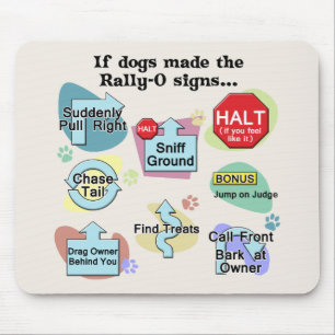 If Dogs Made Rally Signs Mouse Mat