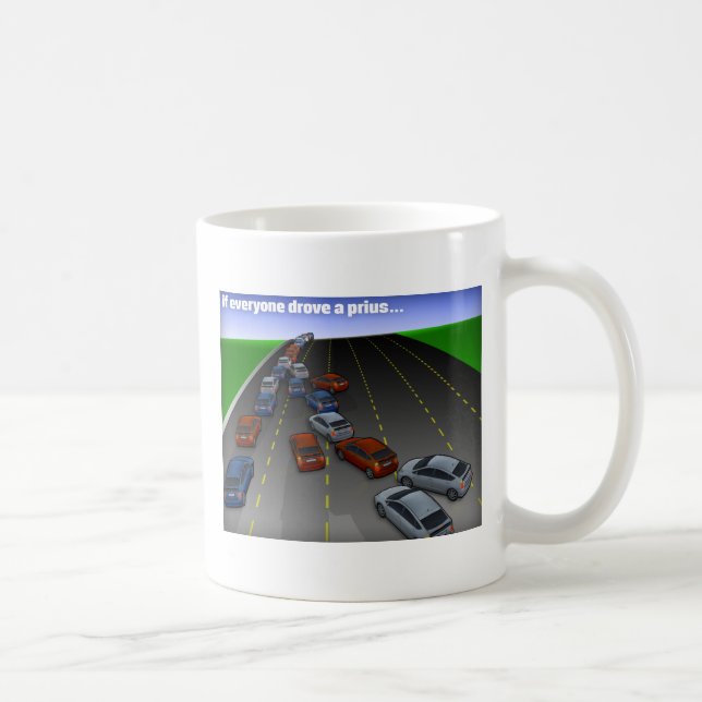 ...if everyone drove a prius coffee mug (Right)