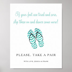 If Feet Tired And Sore Take Flip Flops Wedding Poster