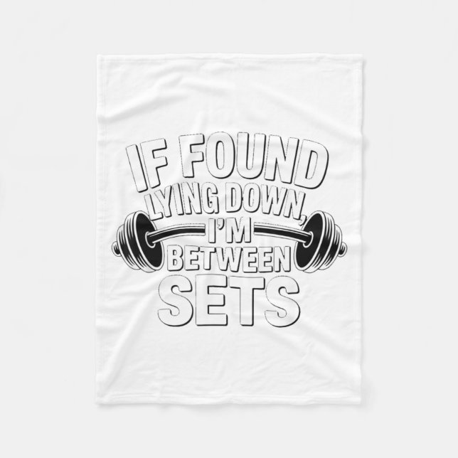 If Found Lying Down Between Set Funny Gym Workout Fleece Blanket (Front)