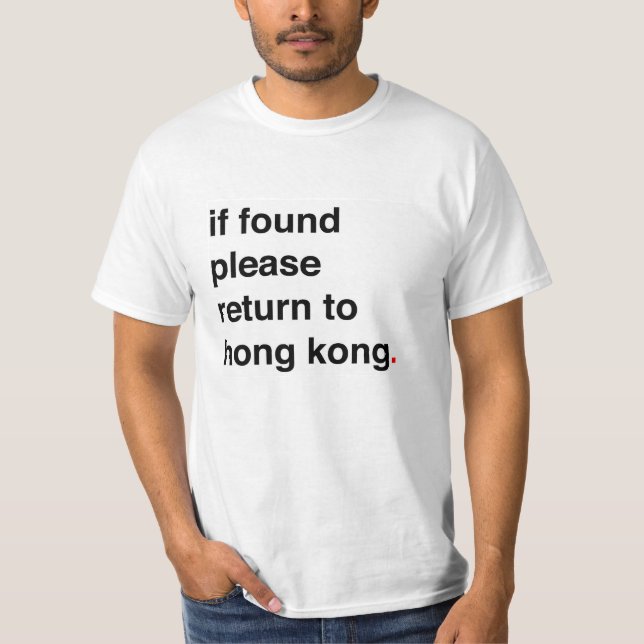 if found please return to hong kong T-Shirt (Front)