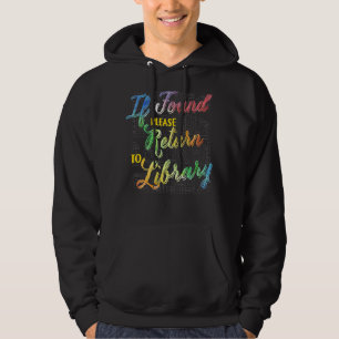 If Found Please Return To Library Hoodie