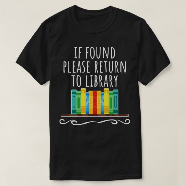 If found please return to the library T-Shirt (Design Front)