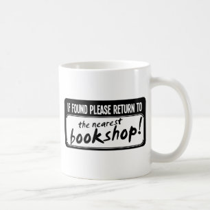 If Found Please Return to the Nearest Bookshop Coffee Mug