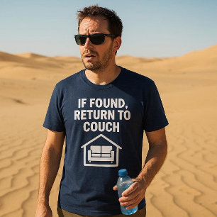 If Found, Return To Couch T-Shirt