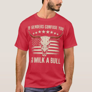 If Genders Confuse You T-Shirt American Flag Bull 