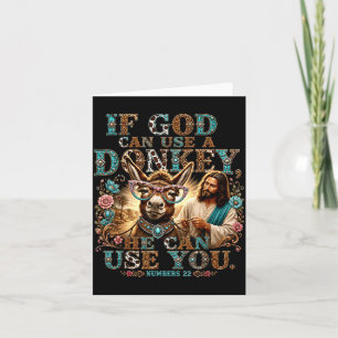 If God Can Use A Donkey He Can Use You Christian Card