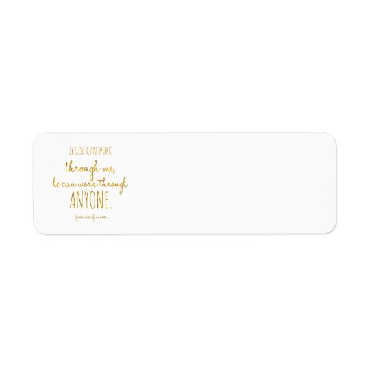 If God Can Work Through Me Gold Faux Foil Return Address Label